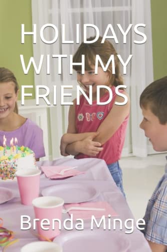 Holidays with My Friends