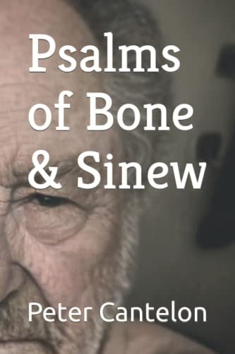 Psalms of Bone & Sinew