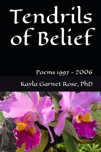 Tendrils of Belief Poems 1997 - 2006
