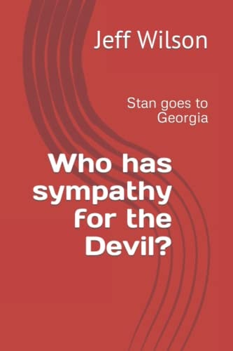 Who Has Sympathy for the Devil? Stan Goes to Georgia