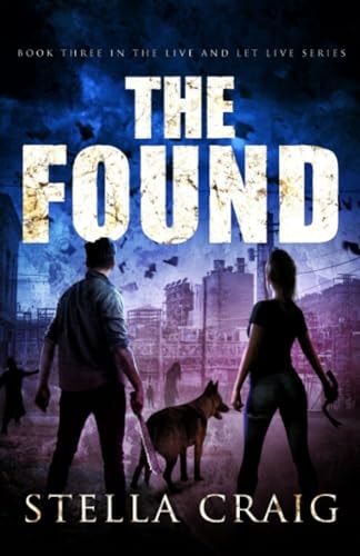 The Found A Post-Apocalyptic Romance