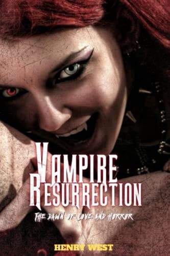 Vampire Resurrection The Dawn of Love and Horror