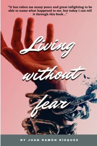 Living Without Fear