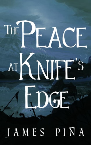 The Peace at Knife's Edge