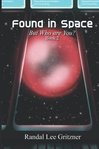 Found in Space, But Who Are You? Book 2