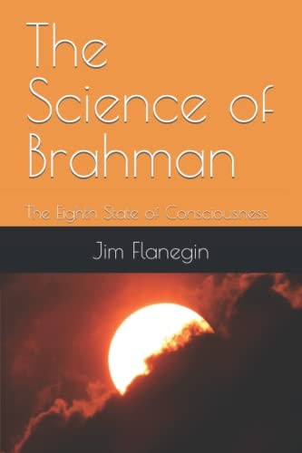 The Science of Brahman The Eighth State of Consciousness