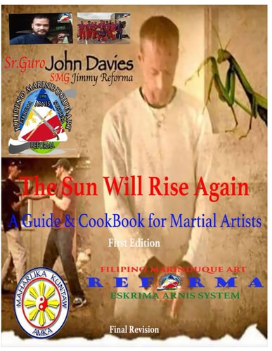 The Sun Will Rise Again A Guide & Cookbook for Martial Artists