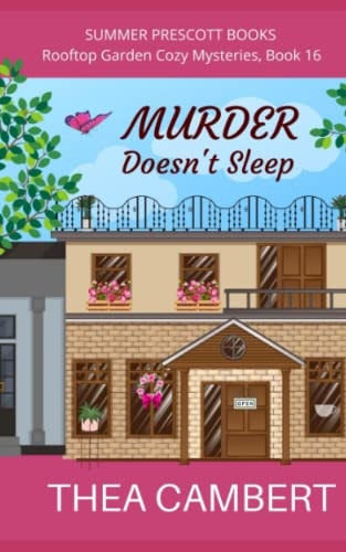 Murder Doesn't Sleep (Rooftop Garden Cozy Mysteries)