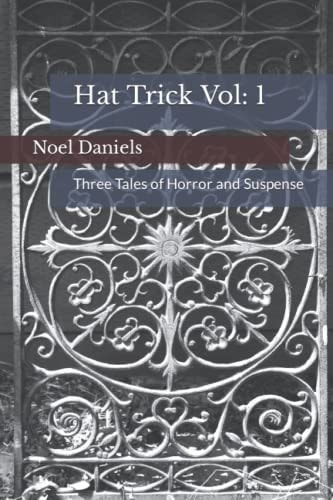 Hat Trick Vol 1 Three Tales of Horror and Suspense