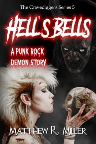 Hell's Bells A Punk Rock Demon Story