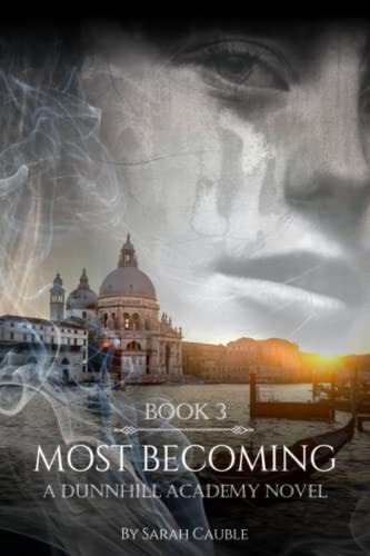 Most Becoming A Dunnhill Academy Novel: Book Three