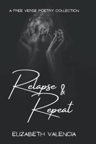 Relapse & Repeat Poetry