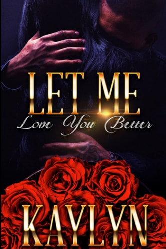 Let Me Love You Better Devyn and Jyles