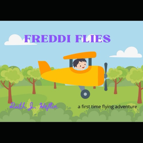 Freddi Flies A First Time Flying Adventure