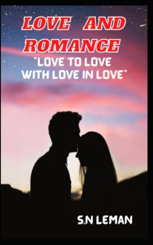 Love and Romance How Can We Create Romantic Environment and Attract the Girls with Love