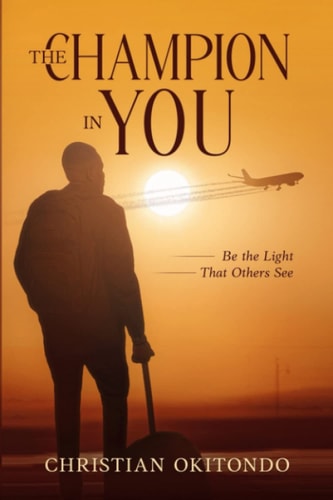 The Champion In You Be the Light That Others See