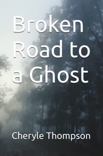 Broken Road to a Ghost