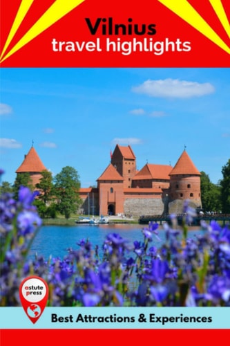 Vilnius Travel Highlights Best Attractions & Experiences