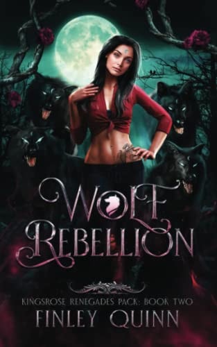 Wolf Rebellion A Rejected Mates Shifter Romance