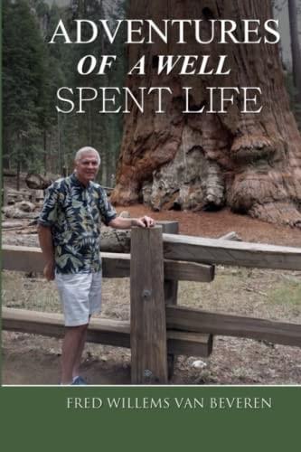 Adventures of a Well Spent Life