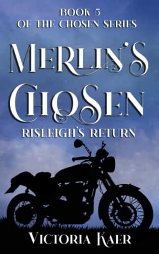 Merlin's Chosen Book 5 Risleigh's Return