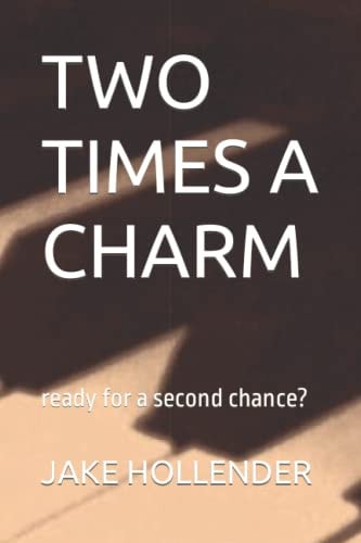 Two Times a Charm Ready for a Second Chance?