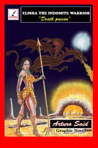 "Elisha the Indomite Warrior" Death Poison