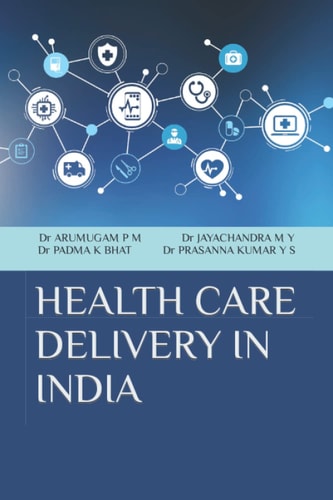 Health Care Delivery in India