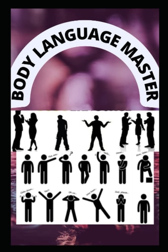 Body Language-Master Master in Reading Body Language