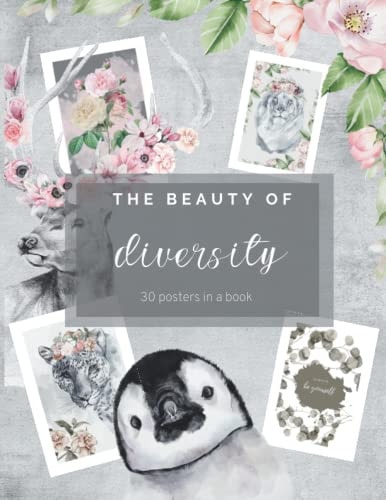 The Beauty of Diversity 30 Posters in a Book