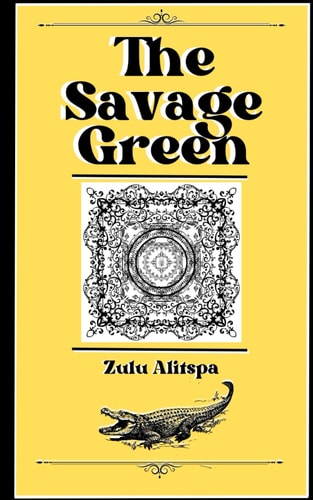 The Savage Green