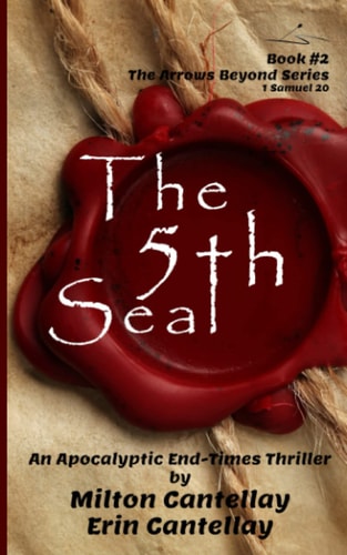The 5th Seal An Apocalyptic End-Times Thriller