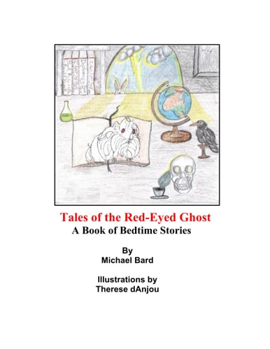 Tales of the Red-Eyed Ghost A Book of Bedtime Stories