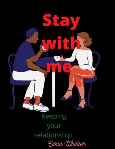 Stay with Me Keeping Your Relationship