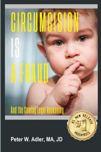 Circumcision Is A Fraud And The Coming Legal Reckoning