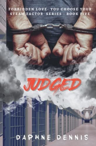 Judged A Forbidden Love, You Choose Your Steam Factor Series, Book 5