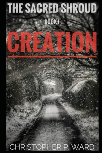 The Sacred Shroud Book 1 - Creation