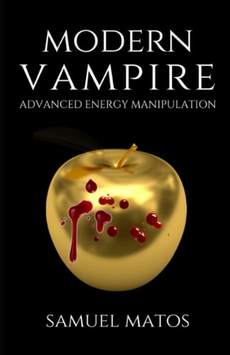 Modern Vampire Advanced Energy Manipulation