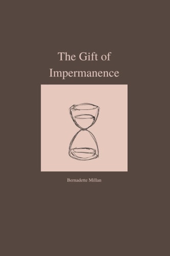 The Gift of Impermanence - A Poetry Collection