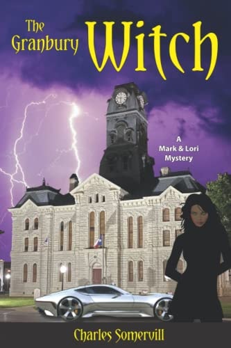 The Granbury Witch A Mark and Lori Mystery