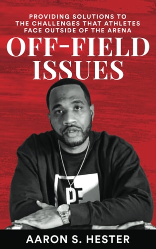 Off-Field Issues Providing Solutions To The Challenges That Athletes Face Outside Of The Arena