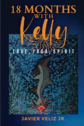18 Months with Kelly Love, Yoga, Spirit