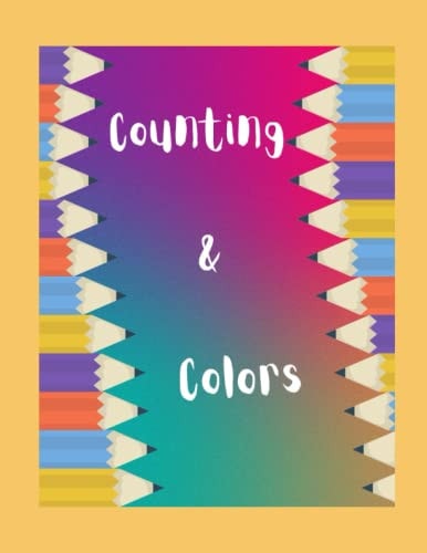 Counting & Colors (A Learning Activity Book for Littles)