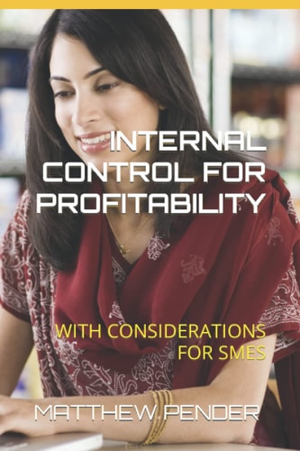 Internal Control for Profitability With Considerations for Smes