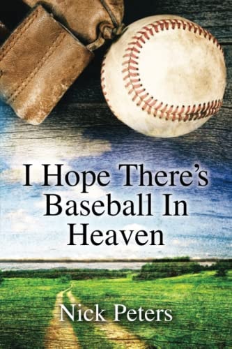 I Hope There's Baseball In Heaven