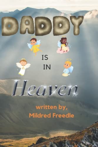 Daddy is in Heaven