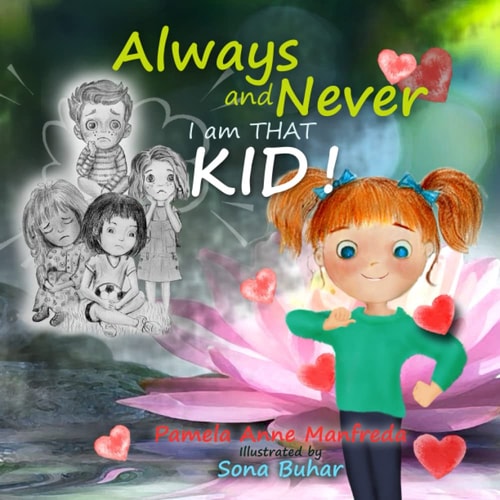 Always and Never, I Am THAT Kid