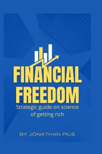 Financial Freedom Strategic Guide on Science of Getting Rich