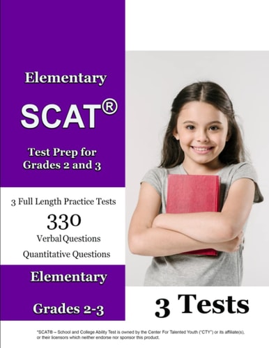 Elementary SCAT(R) Test Prep for Grades 2 and 3 3 Full Length Tests with Detailed Explanations