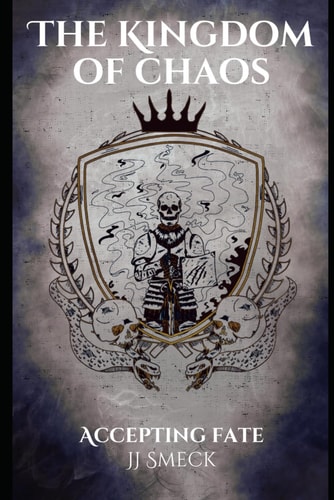 The Kingdom of Chaos Accepting Fate